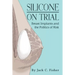 Silicone On Trial: Breast Implants and the Politics of Risk