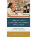 Parents and Teachers Working Together: Addressing School's Most Vital Stakeholders