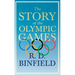 The Story of the Olympic Games;With the Extract 'Classical Games' by Francis Storr