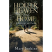 Holler, Heaven and Home: A Journey of Faith