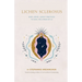 Lichen Sclerosus: Body, Mind & Spirit Practices to Heal the Stress of LS