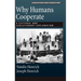 Why Humans Cooperate: A Cultural and Evolutionary Explanation