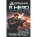 A Hero: (CORPORATION WARS Book 1)