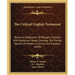 The Critical English Testament: Being an Adaptation of Bengel's Gnomon, with Numerous Notes, Showing the Precise Results of Modern Criticism and Exege