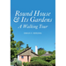 Round House & Its Gardens: A Walking Tour