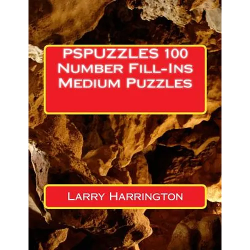 PSPUZZLES 100 Number Fill-Ins Medium Puzzles