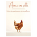 Amo a mis pollos - Libro de seguimiento de mi gallinero: Perfecto para anotar el día a día de una granja de pollos - Ideal para cualquier criador afic