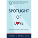 The Spotlight of Love