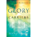 Glory Carriers: How to Host His Presence Every Day