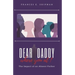 Dear Daddy, Where You At?: The Impact of An Absent Father