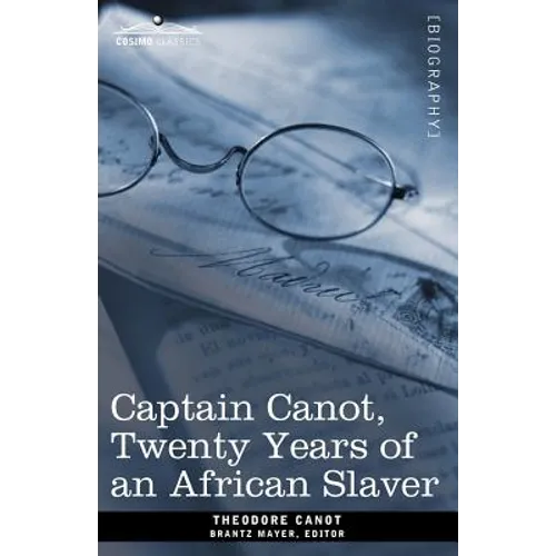 Captain Canot, Twenty Years of an African Slaver