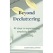Beyond Decluttering: 40 days to experiencing simplicity through connection