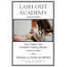 Lash Out Academy: Your Classic Lash Extension Training Manual