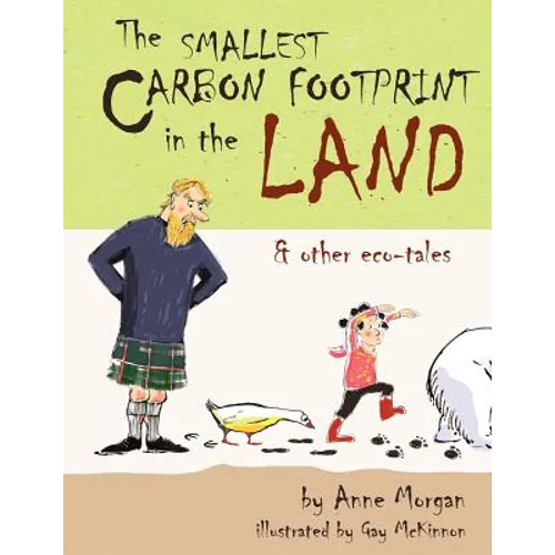 The Smallest Carbon Footprint in the Land & Other Eco-Tales