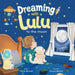 Dreaming with Lulu: To the Moon