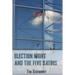 Election Night and the Five Satins