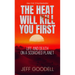 The Heat Will Kill You First: Life and Death on a Scorched Planet