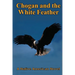 Chogan and the White Feather