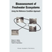 Bioassessment of Freshwater Ecosystems: Using the Reference Condition Approach