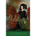 Adelicia: Grace, Grit and Gumption