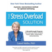 The Stress Overload Solution: A Proven, Neuroscience Method for Optimal Well-being