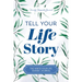 Tell Your Life Story: The Write-Your-Life Guided Journal