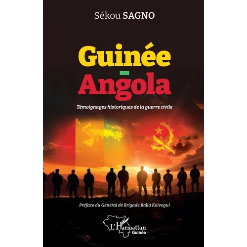 Guinée - Angola: Témoignages historiques de la guerre civile