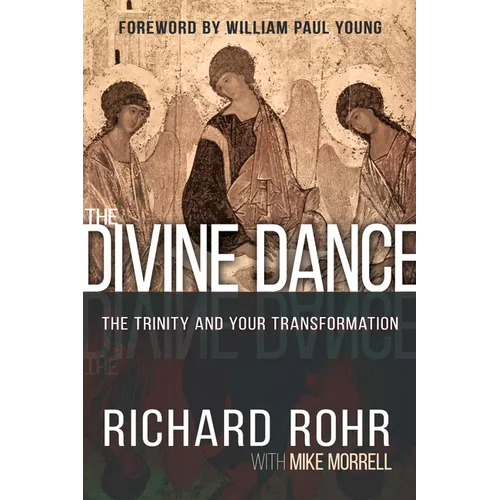 The Divine Dance: The Trinity and Your Transformation