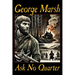 Ask No Quarter