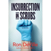 Insurrection in Scrubs