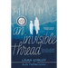 An Invisible Thread