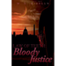 Bloody Justice