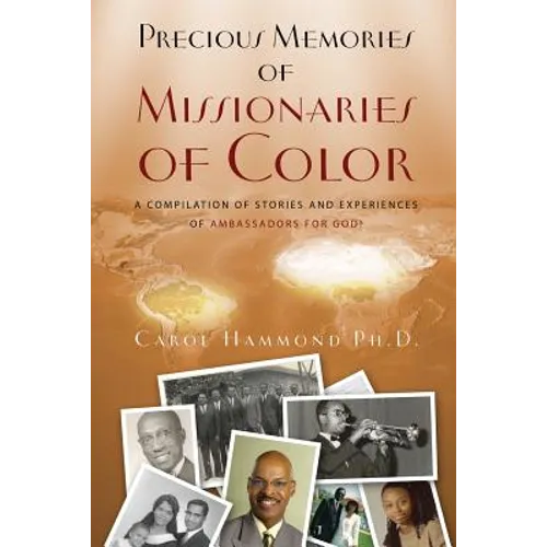 Precious Memories of Missionaries of Color (Vol 1)