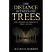The Distance Between The Trees