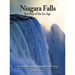 Niagara Falls: Survivor of the Ice Age: The Natural History of the Niagara River and its Gorge
