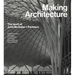 Making Architecture: The Work of John McAslan + Partners