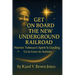 Get On Board The New Underground Railroad: Harriet Tubman's Spirit is Guiding Us to Love In Actions