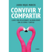 Convivir Y Compartir / Living and Sharing