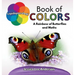 Lepidopterology Book of Colors: A Rainbow of Butterflies and Moths