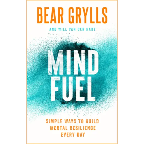 Mind Fuel: Simple Ways to Build Mental Resilience Every Day