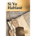 Si Yo Hablase