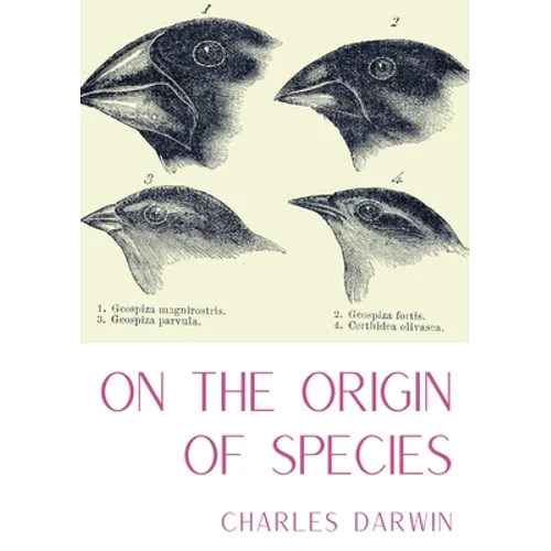 On the Origin of Species: A work of scientific literature by Charles Darwin which is considered to be the foundation of evolutionary biology and intro