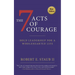 7 Acts of Courage: Bold Leadership for a Wholehearted Life