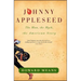 Johnny Appleseed: The Man, the Myth, the American Story