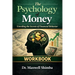 The Psychology of Money - WORKBOOK