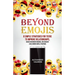 Beyond Emojis: 8 Simple Strategies for Teens to Improve Relationships, Reduce Misunderstandings, and Navigate Challenging Digital Situations