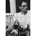Arthur Miller, 1915-1962