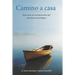 Camino a casa: Descubra los fundamentos del bienestar psicológic