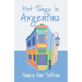 Hot Tango in Argentina