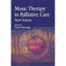 Music Therapy in Palliative Care: New Voices